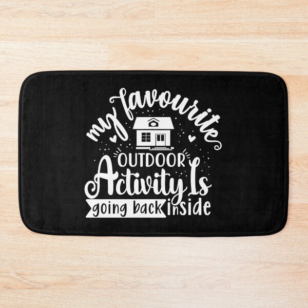 Item preview, My favorite outdoor activity is going back inside  designed and sold by pnkpopcorn.