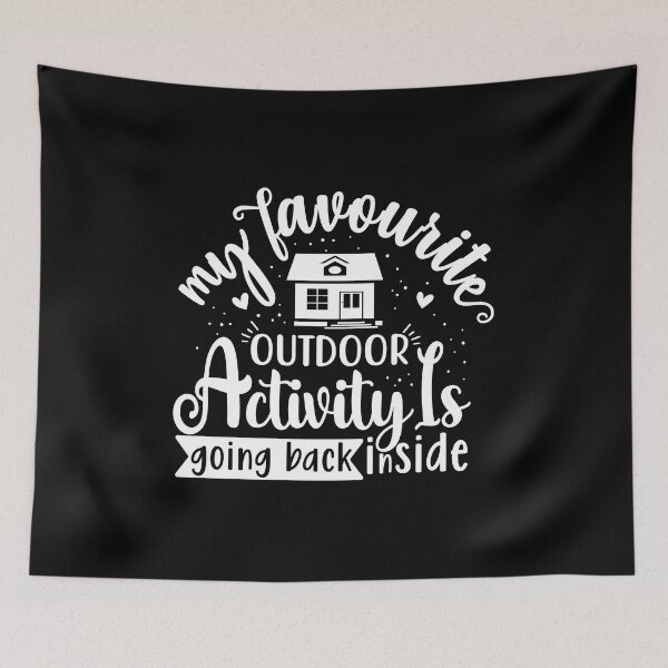 Item preview, My favorite outdoor activity is going back inside  designed and sold by pnkpopcorn.