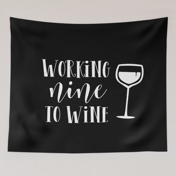 Item preview, Working nine to wine designed and sold by TheLemonBox.