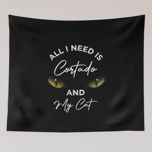 Item preview, All I Need Is Cortado And My Cat designed and sold by medbdj.