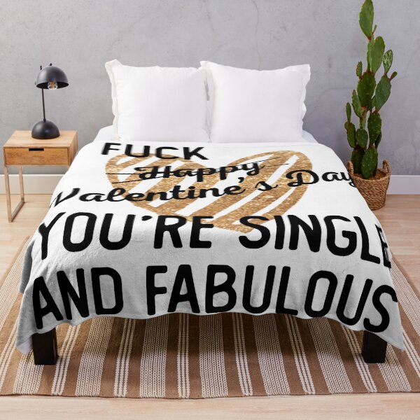 Item preview, FUCK HAPPY VALENTINES DAY YOURE SINGLE AND FABULOUS designed and sold by Valifer.