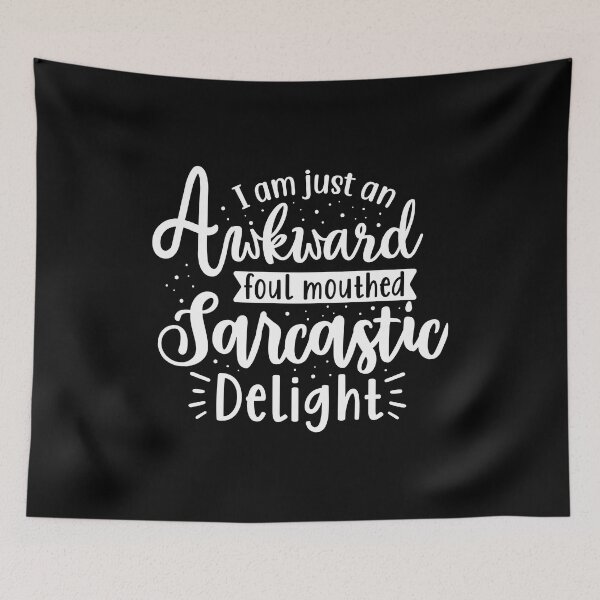 Item preview, I am just an awkward foul mouthed sarcastic delight  designed and sold by pnkpopcorn.