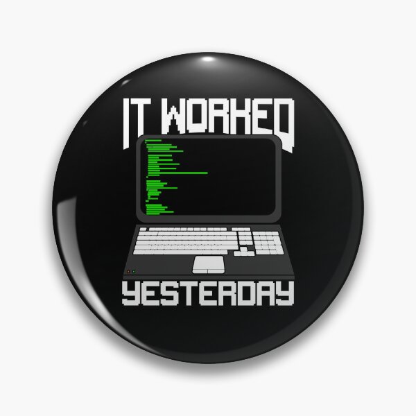 Item preview, It Worked Yesterday Coding Programmer Gift designed and sold by Marcid95.