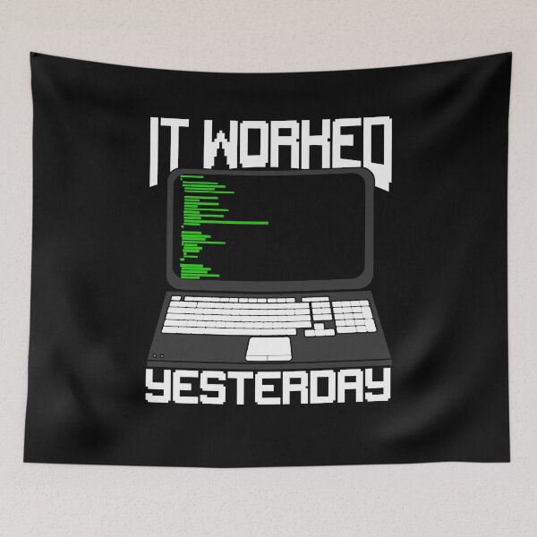 Item preview, It Worked Yesterday Coding Programmer Gift designed and sold by Marcid95.