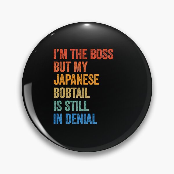 Item preview, I'm Boss But My Japanese Bobtail Cat Still In Denial  designed and sold by LADistrictGarb.