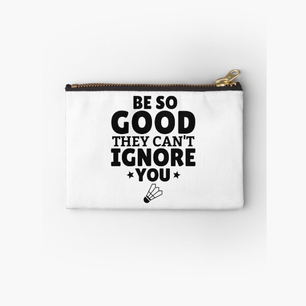 Item preview, Badminton: Be SO good they can't ignore you designed and sold by TheGreenGoat.