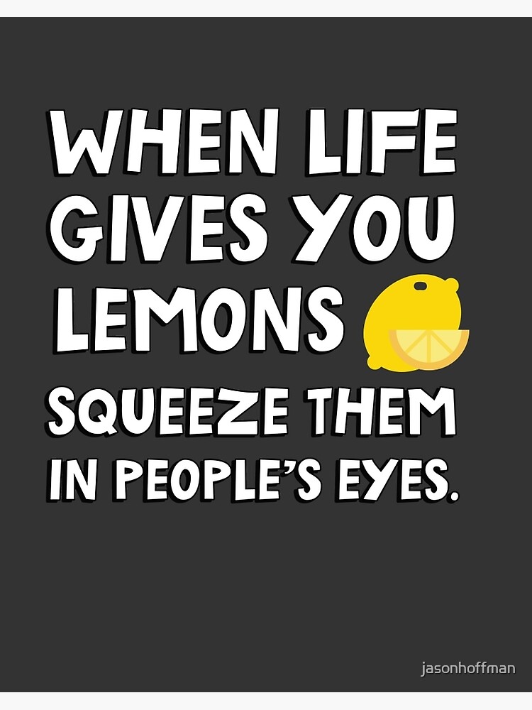 When Life Gives You Lemons Inspirational Quote By Cassandra Clare