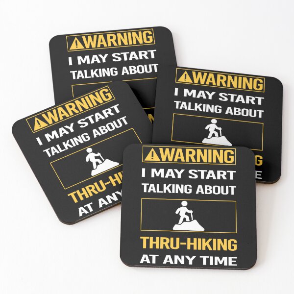 Item preview, Funny Warning Thru-Hiking Thru Hiking Hike Hiker designed and sold by FulviaContreras.