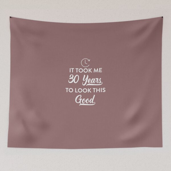 Item preview, Took 30 Years to Look This Good designed and sold by AlwaysAwesome.