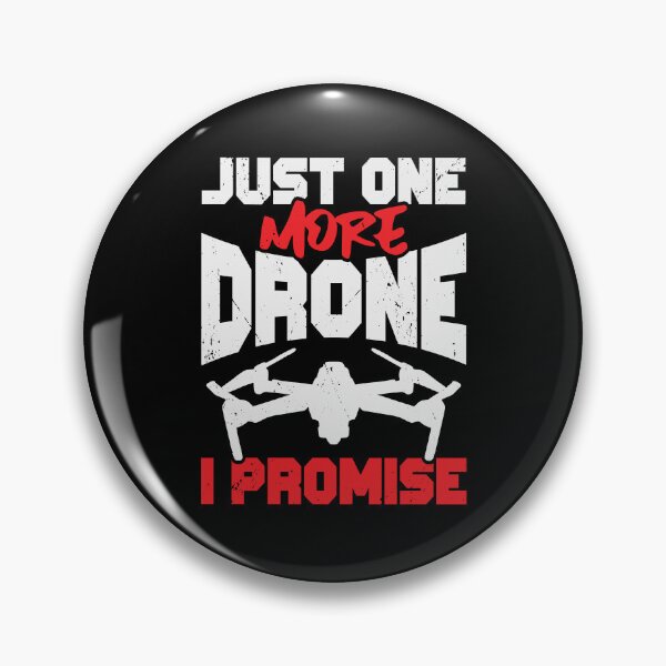 Item preview, Just One More Drone I Promise designed and sold by Marcid95.