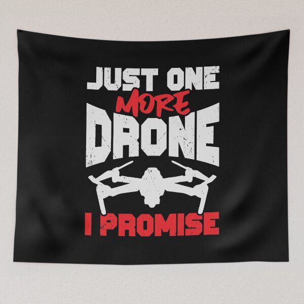 Item preview, Just One More Drone I Promise designed and sold by Marcid95.