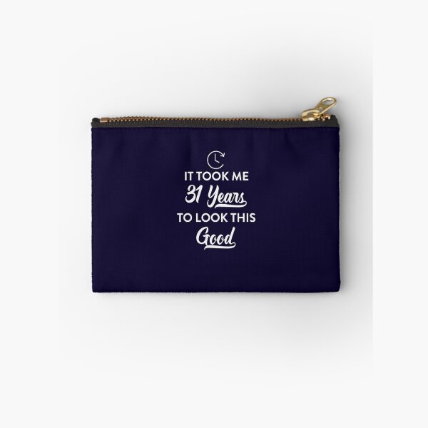 Item preview, Took 31 Years to Look This Good designed and sold by AlwaysAwesome.