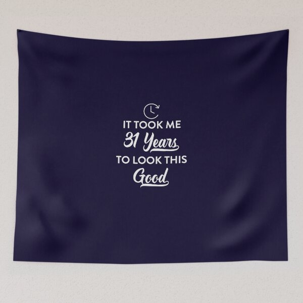 Item preview, Took 31 Years to Look This Good designed and sold by AlwaysAwesome.