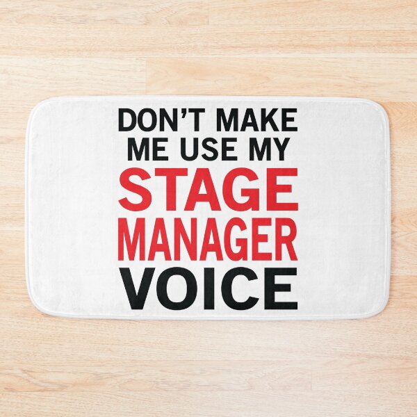Item preview, Stage Manager Voice Funny Theatre Sayings designed and sold by woodesigner.