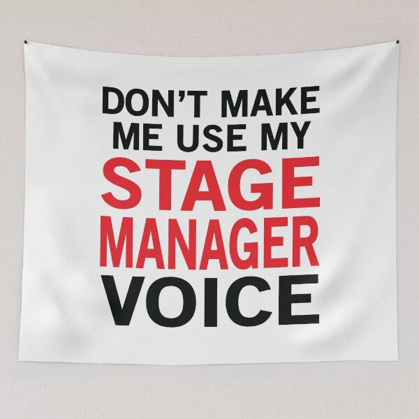 Item preview, Stage Manager Voice Funny Theatre Sayings designed and sold by woodesigner.