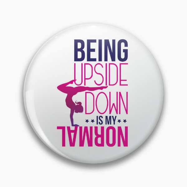 Item preview, Being Upside Down Is My Normal For Gymnast Athlete designed and sold by NawalMagdy.