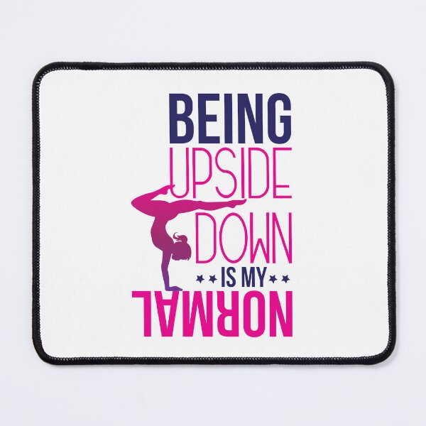 Item preview, Being Upside Down Is My Normal For Gymnast Athlete designed and sold by NawalMagdy.