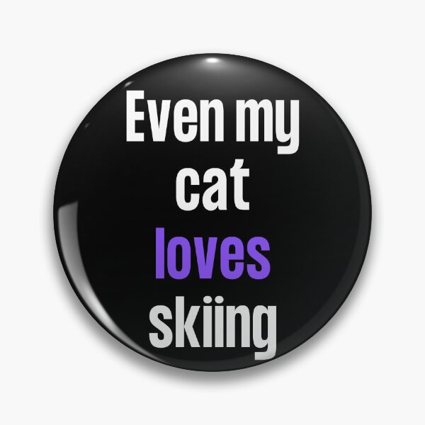 Item preview, Even my cat loves skiing designed and sold by TheGreenGoat.