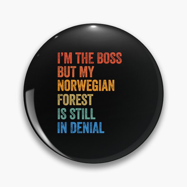 Item preview, I'm Boss But My Norwegian Forest Cat Still In Denial  designed and sold by LADistrictGarb.