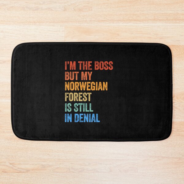 Item preview, I'm Boss But My Norwegian Forest Cat Still In Denial  designed and sold by LADistrictGarb.