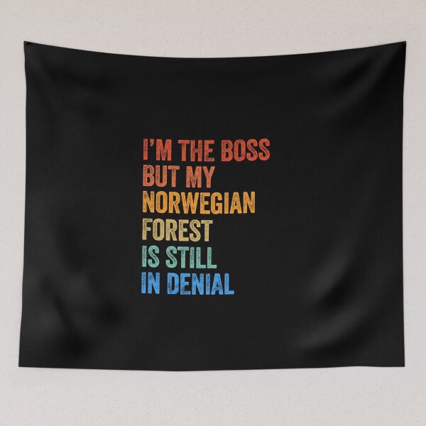 Item preview, I'm Boss But My Norwegian Forest Cat Still In Denial  designed and sold by LADistrictGarb.