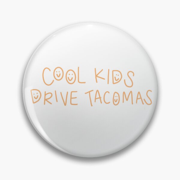 Item preview, Cool kids drive tacomas designed and sold by emmawilcauskas.