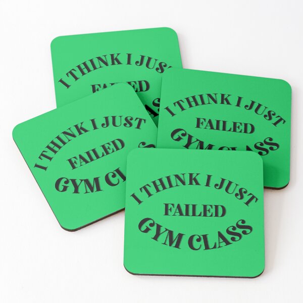 Item preview, I Think I Just Failed Gym Class Green designed and sold by Cora Gregory.