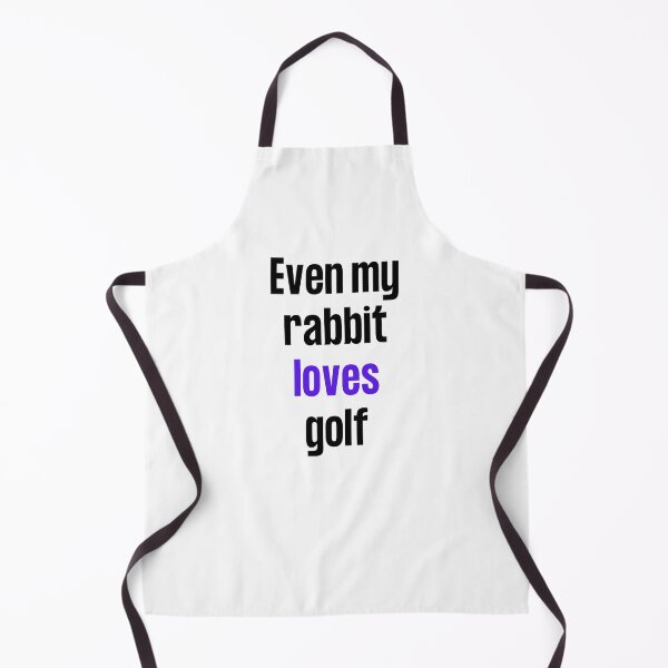 Item preview, Even my rabbit loves golf designed and sold by TheGreenGoat.