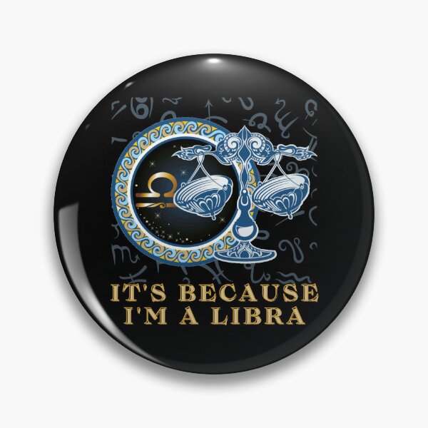 Item preview, Its because I am a Libra Zodiac Sign Astrology Libra 2022 Birthday Gift designed and sold by SweetbeStore.