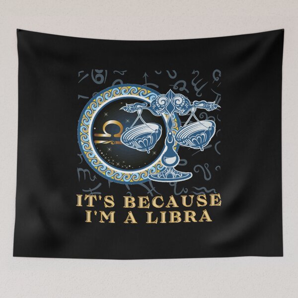 Item preview, Its because I am a Libra Zodiac Sign Astrology Libra 2022 Birthday Gift designed and sold by SweetbeStore.