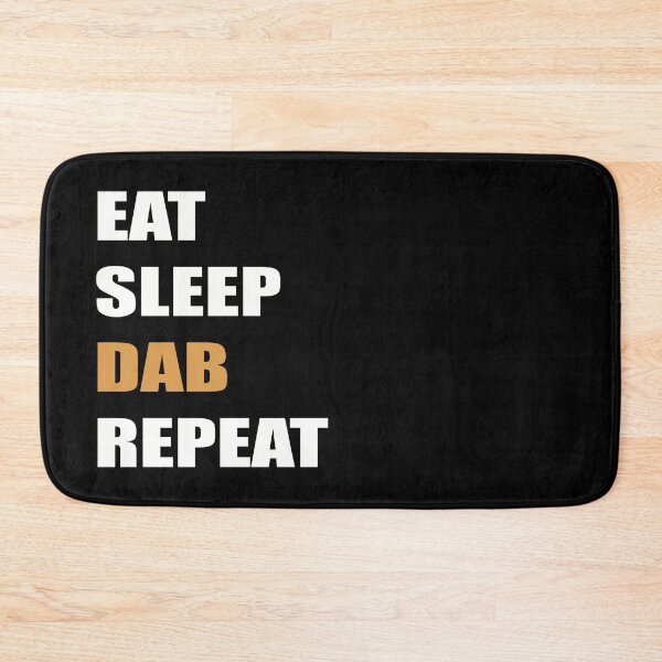 Item preview, Eat Sleep Dab Repeat-Funny Stoner THC Extracts Cannabis Concentrates  designed and sold by YomeHayin.