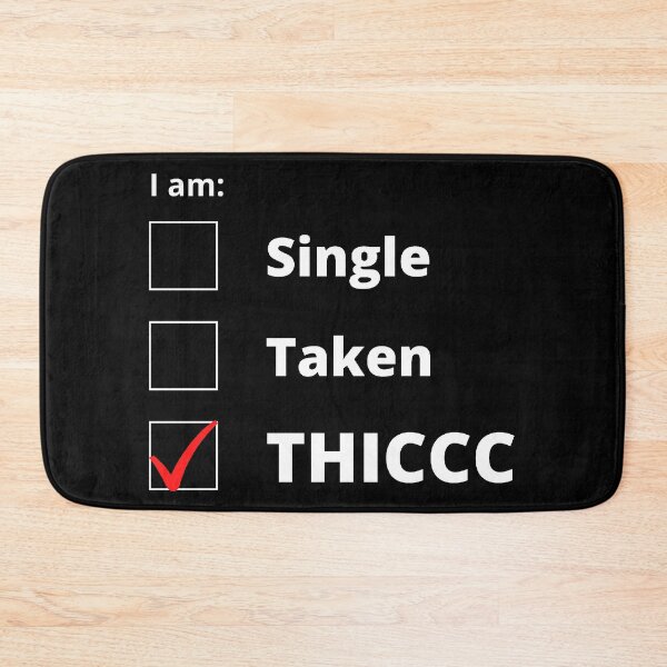 Item preview, Single Taken Thicc designed and sold by Creatoe.