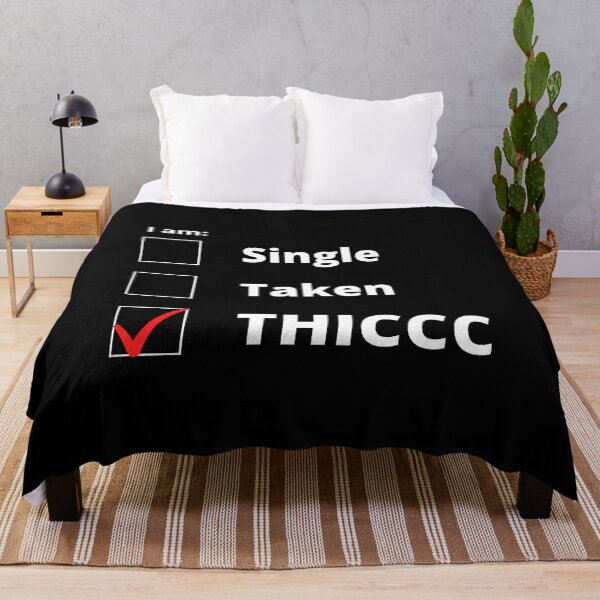 Item preview, Single Taken Thicc designed and sold by Creatoe.