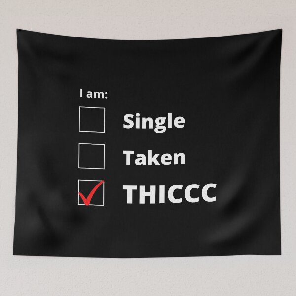 Item preview, Single Taken Thicc designed and sold by Creatoe.