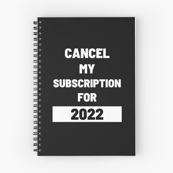 Item preview, Cancel My Subscription For 2022 designed and sold by The Jackalope.