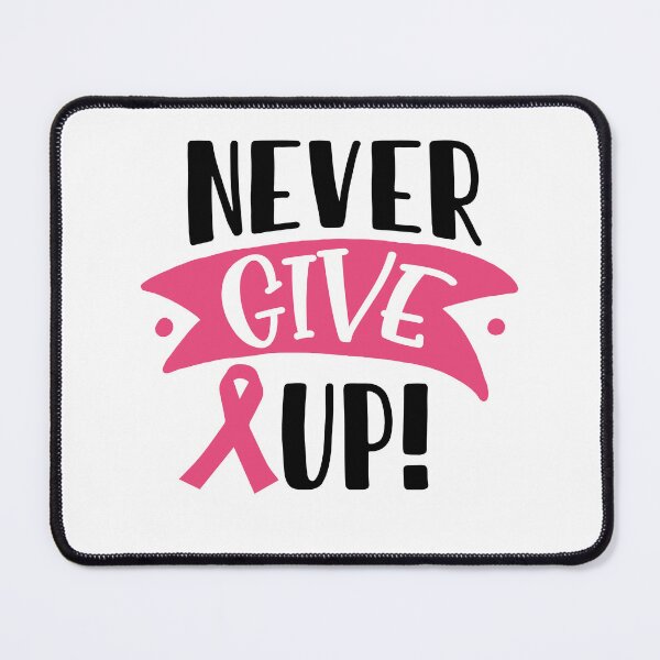 Item preview, Breast Cancer - Never Give Up! designed and sold by fredgarden8.