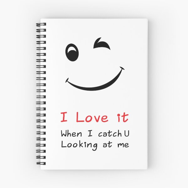 Item preview, Love It When I Catch You Looking At Me designed and sold by ohsomenerd.