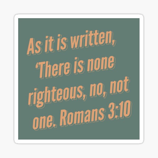 Item preview, Romans 3:10 designed and sold by Rebekah Rice.