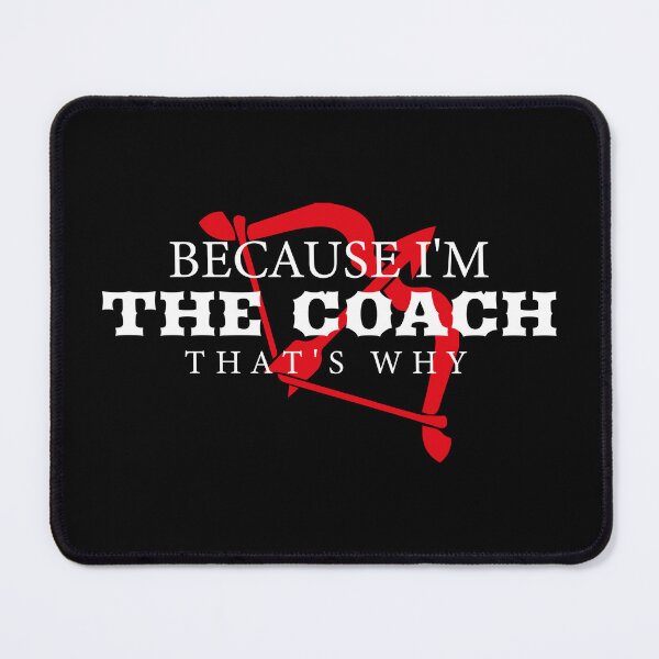 Item preview, Archery Coaches, Archery Icon Because I'm The Coach That's Why designed and sold by Beautiful Designs.