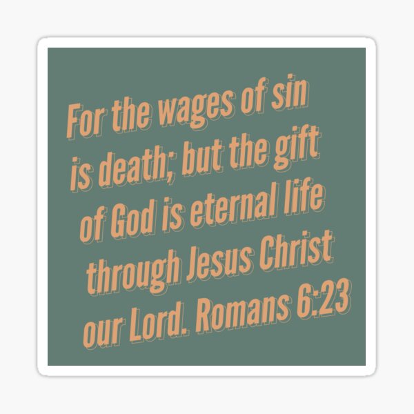Item preview, Romans 6:23 designed and sold by Rebekah Rice.