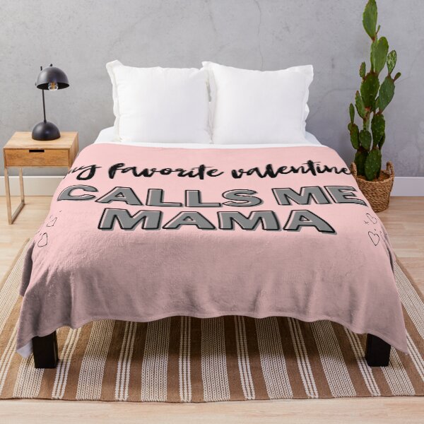 Item preview, MY FAVORITE VALENTINE calls me mama designed and sold by successmom.