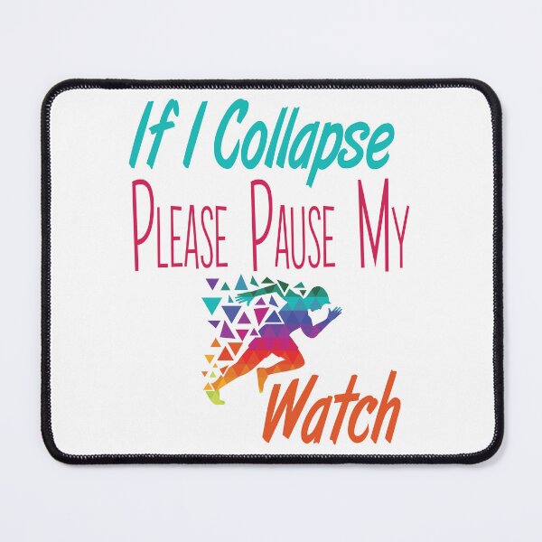 Item preview, If I Collapse Please Pause My Watch Running colored T Shirt, Running lover designed and sold by Laadel.