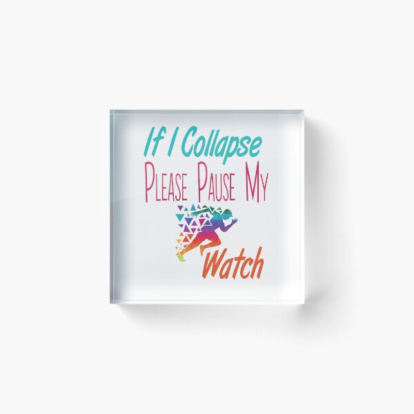 Item preview, If I Collapse Please Pause My Watch Running colored T Shirt, Running lover designed and sold by Laadel.