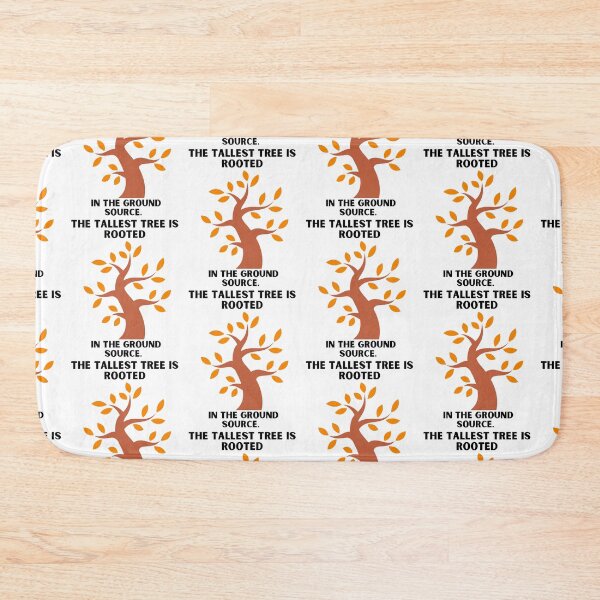 Item preview, The Tallest Tree is rooted in the ground source. designed and sold by Hinny8.