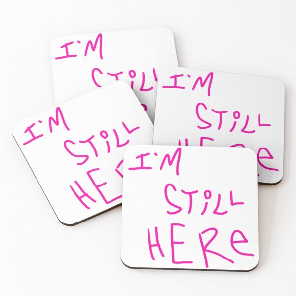 Item preview, I'm Still Here designed and sold by Pct4.