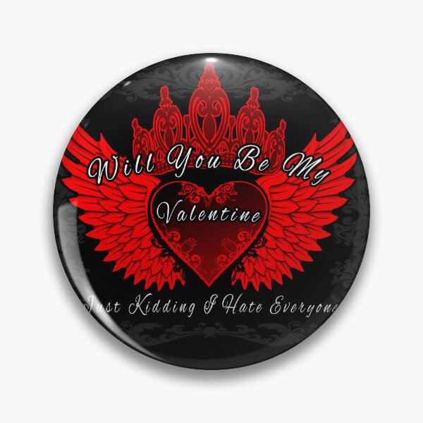 Item preview, Will You Be My Valentine Just Kidding I Hate Everyone designed and sold by A-T-H.