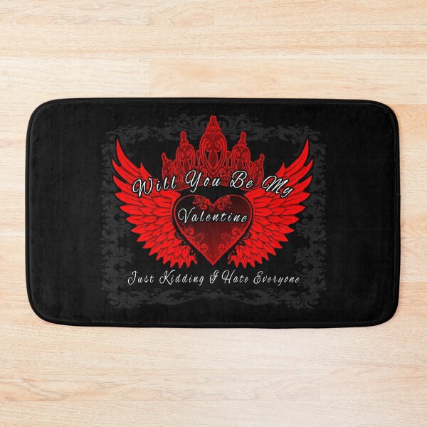Item preview, Will You Be My Valentine Just Kidding I Hate Everyone designed and sold by A-T-H.