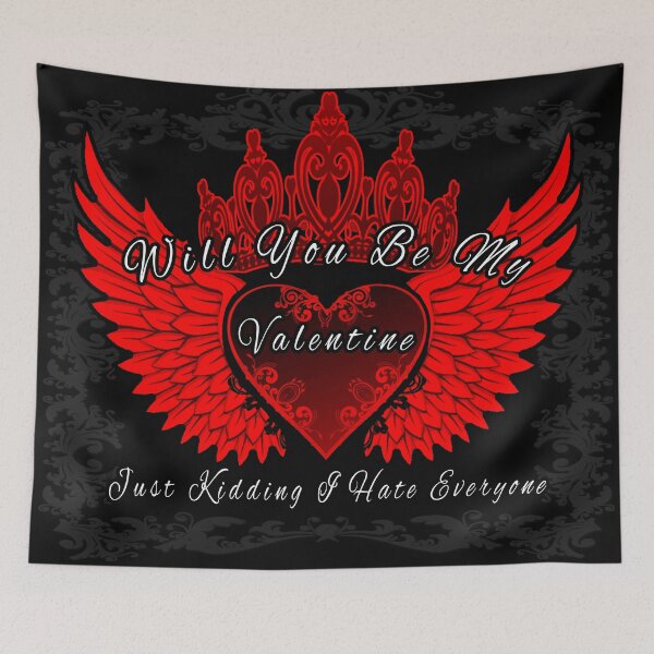 Item preview, Will You Be My Valentine Just Kidding I Hate Everyone designed and sold by A-T-H.