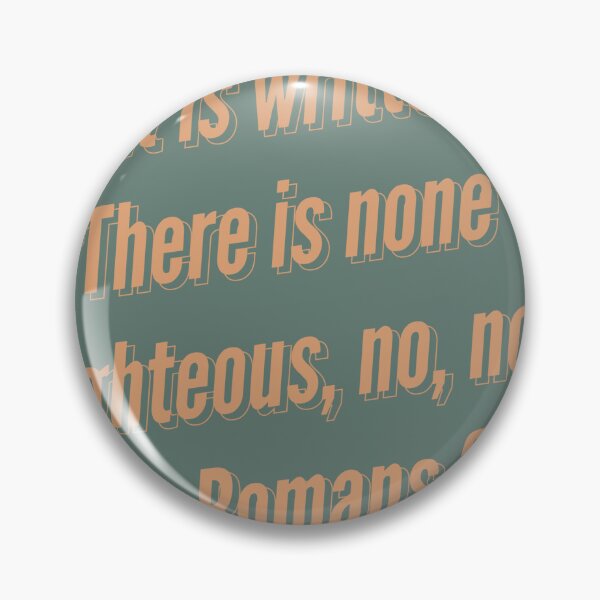 Item preview, Romans 3:10 designed and sold by Rebekah Rice.