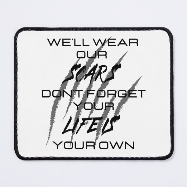 Item preview, We’ll wear our scars designed and sold by Alan Bragalini.